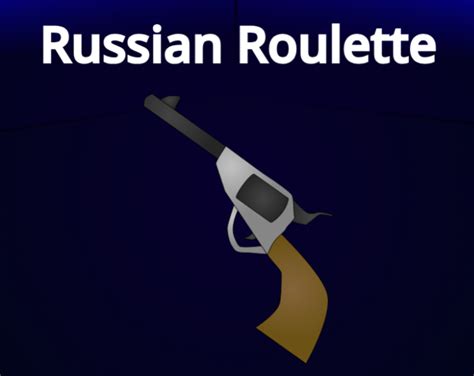 Russian Roulette ( v1.5.6 ) by Kelaphi.